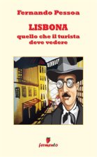 Lisbona. Quello che il turista deve vedere
