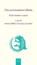 conversazione infinita. Perché ritradurre i classici