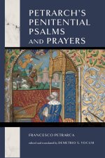 Petrarch`s Penitential Psalms and Prayers