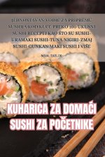 KUHARICA ZA DOMA?I SUSHI ZA PO?ETNIKE