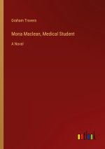 Mona Maclean, Medical Student