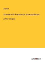 Almanach für Freunde der Schauspielkunst