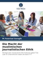 Die Macht der muslimischen journalistischen Ethik