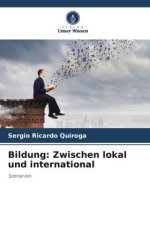 Bildung: Zwischen lokal und international