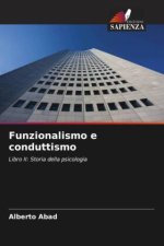Funzionalismo e conduttismo