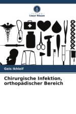 Chirurgische Infektion, orthopädischer Bereich