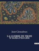 LA GUERRE DE TROIE N?AURA PAS LIEU