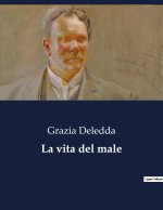 La vita del male