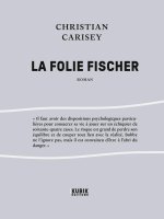 LA FOLIE FISCHER