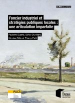 FONCIER INDUSTRIEL ET STRATEGIES PUBLIQUES LOCALES : UNE ARTICULATION IMPARFAITE