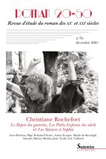 CHRISTIANE ROCHEFORT : LE REPOS DU GUERRIER, LES PETITS ENFANTS DU SIECLE, LES S