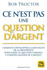 CE N'EST PAS UNE QUESTION D'ARGENT