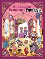Et ils eurent beaucoup d'emmerdes...  - tome 01