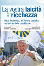 vostra laicità e ricchezza. Papa Francesco all'Azione cattolica a dieci anni dal pontificato
