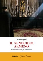 genocidio armeno. Una storia lunga un secolo