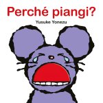 Perché piangi?