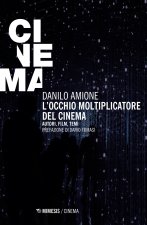 occhio moltiplicatore del cinema. Autori, film, temi