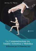 compenetrazione tra l'analisi armonica e melodica. Riflessioni per il chitarrista jazz