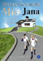 Mio-Jana  Immense Liebe und Angst