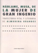 HÁBLAME, MUSA, DE LA MUJER DE GRAN INGENIO