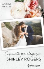 CASAMENTO POR OBRIGAÇÇO
