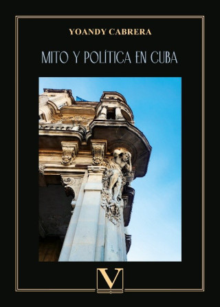 MITO Y POLITICA EN CUBA
