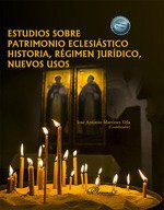 ESTUDIOS SOBRE PATRIMONIO ECLESIASTICO HISTORIA, REGIMEN JUR