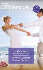 AMORES DO PASSADO; DESEJOS E ESPERANÇAS