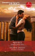 ESPERANÇAS OCULTAS; AMORES E MENTIRAS