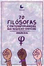 70 FILOSOFAS CONTEMPORANEAS QUE QUIZAS NO CONOCIAS