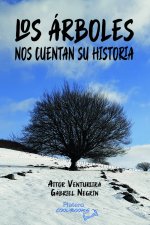 LOS ÁRBOLES NOS CUENTAN SU HISTORIA