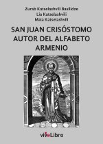 SAN JUAN CRISOSTOMO AUTOR DEL ALFABETO ARMENIO