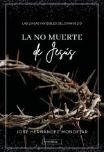 LA NO MUERTE DE JESUS