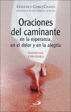 ORACIONES DEL CAMINANTE EN LA ESPERANZA EN EL DOLOR Y EN LA