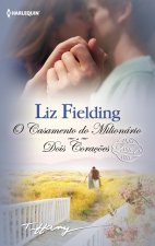 O CASAMENTO DO MILIONARIO; DOIS CORAçõES