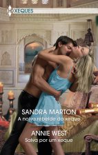 A NOIVA REBELDE DO XEQUE; SALVA POR UM XEQUE