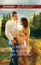 O MELHOR DA SUA VIDA