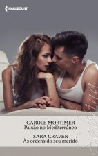 PAIXãO NO MEDITERRâNEO; ÀS ORDENS DO SEU MARIDO