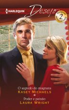O SEGREDO DO MAGNATA; PODER E PAIXÇO