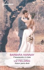 CASAMENTO A VISTA; AMOR PARA DOIS