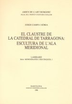 APROXIMACIO AL CLAUSTRE DE LA CATEDRAL DE TARRAGONA