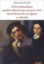 SI LOS MELANCOLICOS PUEDEN SABER LO QUE ESTA POR VENIR CON