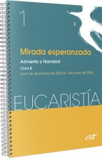 MIRADA ESPERANZADA (EUCARISTIA Nº 1/2024)