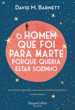 O HOMEM QUE FOI PARA MARTE PORQUE QUERIA ESTAR SOZINHO