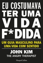 EU COSTUMAVA TER UMA VIDA F*DIDA