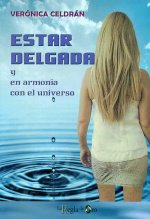 ESTAR DELGADA Y EN ARMONÍA CON EL UNIVERSO