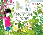 LE MURMURE DE LA FORÊT