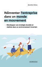 Réinventer l'entreprise dans un monde en mouvement