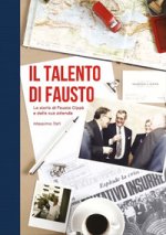 talento di Fausto. La storia di Fausto Cippà e della sua azienda