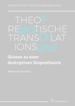 Skizzen zu einer deskriptiven Skopostheorie
